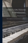 Image for Hints on House Furnishing : With Compliments of the Mutual Furniture and M&#39;f&#39;g Co.