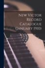 Image for New Victor Record Catalogue (January 1910)