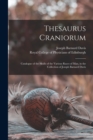Image for Thesaurus Craniorum : Catalogue of the Skulls of the Various Races of Man, in the Collection of Joseph Barnard Davis