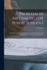 Image for Problems in Arithmetic for Public Schools [microform]