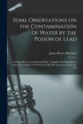 Image for Some Observations on the Contamination of Water by the Poison of Lead