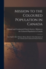 Image for Mission to the Coloured Population in Canada [microform] : Late Fugitive Slave Mission, Being a Branch of the Operations of the Colonial and Continental Church Society