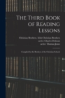Image for The Third Book of Reading Lessons : Compiled by the Brothers of the Christian Schools
