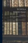 Image for Schola Medicinae; or, the New Universal History and School of Medicine