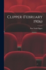 Image for Clipper (February 1906)