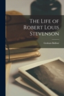 Image for The Life of Robert Louis Stevenson [microform]