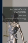 Image for Leading Cases Simplified [microform] : a Collection of the Leading Cases in Equity and Constitutional Law