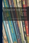 Image for Jones of the 64th : a Tale of the Battles of Assaye and Laswaree