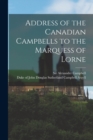 Image for Address of the Canadian Campbells to the Marquess of Lorne [microform]