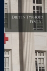 Image for Diet in Typhoid Fever ..