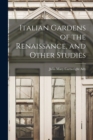 Image for Italian Gardens of the Renaissance, and Other Studies [microform]