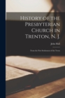 Image for History of the Presbyterian Church in Trenton, N. J.