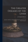 Image for The Greater Diseases of the Liver