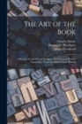 Image for The Art of the Book; a Review of Some Recent European and American Work in Typography, Page Decoration &amp; Binding