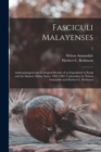 Image for Fasciculi Malayenses; Anthropological and Zoological Results of an Expedition to Perak and the Siamese Malay States, 1901-1902. Undertaken by Nelson Annandale and Herbert C. Robinson; 2