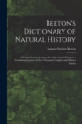 Image for Beeton&#39;s Dictionary of Natural History