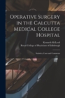 Image for Operative Surgery in the Calcutta Medical College Hospital : Statistics, Cases and Comments