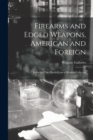 Image for Firearms and Edged Weapons, American and Foreign : Including Fine Pieces From a Western Collector