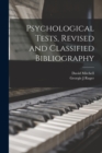 Image for Psychological Tests, Revised and Classified Bibliography