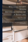 Image for William Henry Reid&#39;s Recollections of a Busy Life