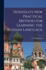 Image for Hossfeld&#39;s New Practical Method for Learning the Russian Language