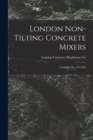 Image for London Non-tilting Concrete Mixers : Catalogue No. N-T-427