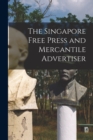Image for The Singapore Free Press and Mercantile Advertiser