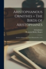 Image for Aristophanous Ornithes = The Birds of Aristophanes