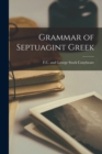 Image for Grammar of Septuagint Greek
