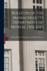 Image for Bulletin of the Massachusetts Department of Mental Diseases; 18 (1934)
