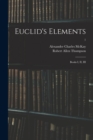 Image for Euclid&#39;s Elements : Books I, II, III; 1