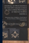 Image for Journal of Proceedings of the R.W. Grand Lodge of the Lower Provinces of British North America [microform]