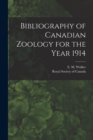 Image for Bibliography of Canadian Zoology for the Year 1914 [microform]