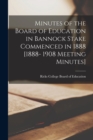 Image for Minutes of the Board of Education in Bannock Stake Commenced in 1888 [1888- 1908 Meeting Minutes]