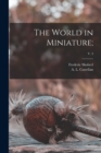 Image for The World in Miniature;; v. 3