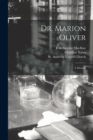Image for Dr. Marion Oliver : a Memoir