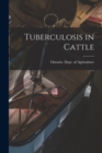 Image for Tuberculosis in Cattle [microform]