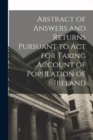 Image for Abstract of Answers and Returns Pursuant to Act for Taking Account of Population of Ireland