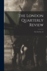 Image for The London Quarterly Review; vol. 26, no. 52