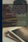 Image for Episcopal Registers. Diocese of Worcester. Register of Bishop Godfrey Giffard, September 23rd, 1268, to August 15th, 1301; v.1