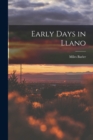 Image for Early Days in Llano