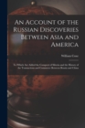 Image for An Account of the Russian Discoveries Between Asia and America [microform]