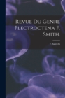 Image for Revue Du Genre Plectroctena F. Smith.