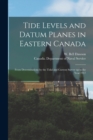 Image for Tide Levels and Datum Planes in Eastern Canada [microform]