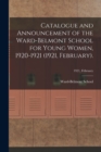 Image for Catalogue and Announcement of the Ward-Belmont School for Young Women, 1920-1921 (1921, February).; 1921, February