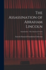 Image for The Assassination of Abraham Lincoln; Assassination - Our American Cousin