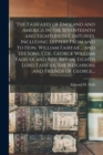 Image for The Fairfaxes of England and America in the Seventeenth and Eighteenth Centuries, Including Letters From and to Hon. William Fairfax ... and His Sons, Col. George William Fairfax and Rev. Bryan, Eight