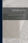 Image for Imperialism : Its Meaning and Its Tendency; no. 602