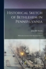 Image for Historical Sketch of Bethlehem in Pennsylvania