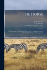 Image for The Horse : Its Treatment in Health and Disease With a Complete Guide to Breeding, Training and Management; 7